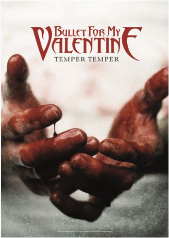 Bullet for My VALENTINE - Temper Temper Fabric Poster - 30'' x 40''
