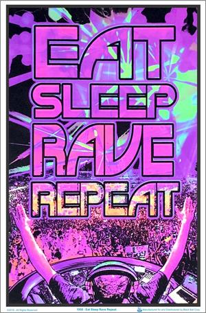 ''Eat Sleep Rave Repeat Black Light POSTER - 23'''' X 35''''''
