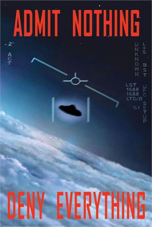 ''Admit Nothing UFO POSTER - 24'''' x 36''''''