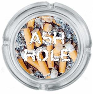 ''Ash Hole Ashtray - 4'''' Diameter''