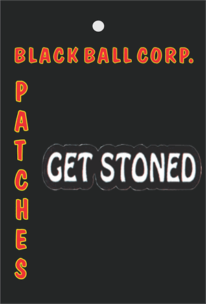 Get Stoned Embroidered Patch