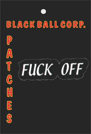 Fuck Off Embroidered Patch