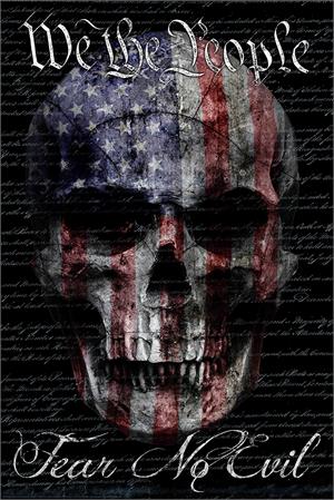 ''We The People Fear No Evil POSTER by: Daveed Benito - 24'''' X 36''''''