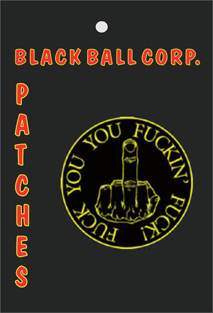 ''Fuck You, You Fuckin' Embroidered Patch''
