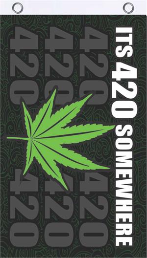 It's 420 Somewhere Fly FLAG