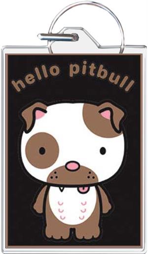 ''Hello Pitbull KEYCHAIN - 1.5'''' X 2''''''
