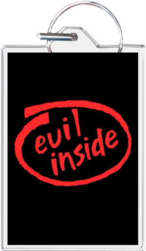 ''Evil Inside KEYCHAIN - 1.5'''' X 2''''''
