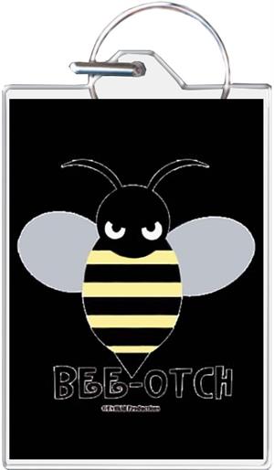 ''Bee-Otch KEYCHAIN - 1.5'''' X 2''''''