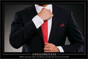 ''Awesomeness POSTER - 24'''' X 36''''''