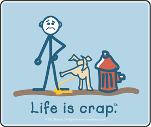 Life Is Crap - Dog Pees - Sticker - CLOSEOUT