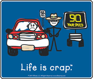 Life Is Crap - Speed Trap - Sticker - CLOSEOUT