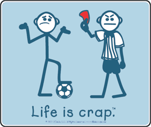 Life Is Crap - SOCCER Balls - Sticker - Closeout