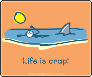 Life Is Crap - Swimming - Sticker - CLOSEOUT