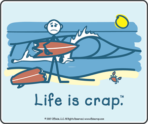 Life Is Crap - Surfing - Sticker - CLOSEOUT