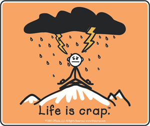 Life Is Crap - Rain - STICKER - Closeout