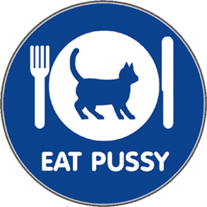 Eat Pussy - STICKER - Closeout