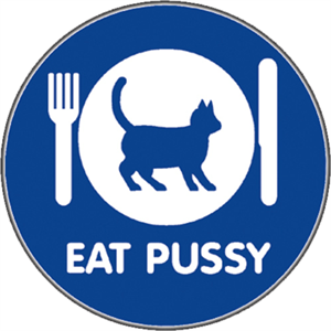 Eat Pussy - Sticker - CLOSEOUT