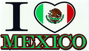 ''I Love Mexico - Large - 4.5'''' x 6'''' - STICKER''