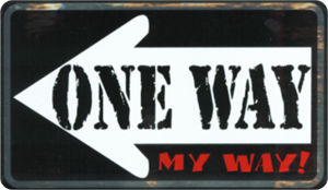 ''One Way - My Way - Large - 4.5'''' x 6'''' - STICKER''