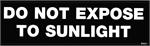 DO NOT EXPOSE TO SUNLIGHT - Bumper Sticker