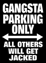 Gangsta Parking Tin Sign - 8 1/2