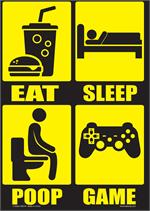 Eat Sleep Poop Repeat Tin Sign - 8 1/2