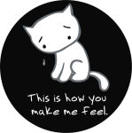 HOW YOU MAKE ME FEEL  - ROUND STICKER - 2 1/2
