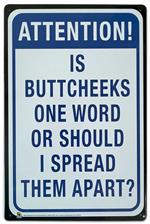 Buttcheeks One Word? Tin Sign - 20x30cm - 7.87