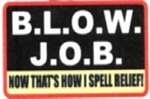 B.L.O.W. JOB - 3 1/2